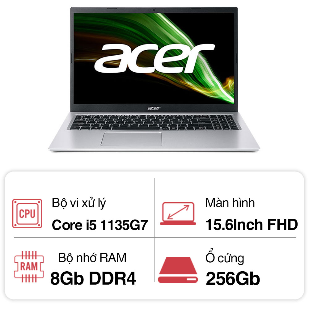 Laptop Acer Aspire A315 58 529V NX.ADDSV.00N (i5 1135G7/ 8GB/ 256GB SSD/15.6 inch FHD/Win11/ Bạc/1Y)