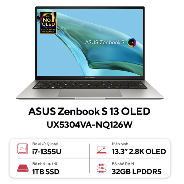 Laptop Asus Zenbook S13 OLED UX5304VA-NQ126W (i7 1355U/ 32GB/ 1TB SSD/13.3 inch 2.8K/Win11/ Grey/ Vỏ nhôm/ Túi Sleeve)