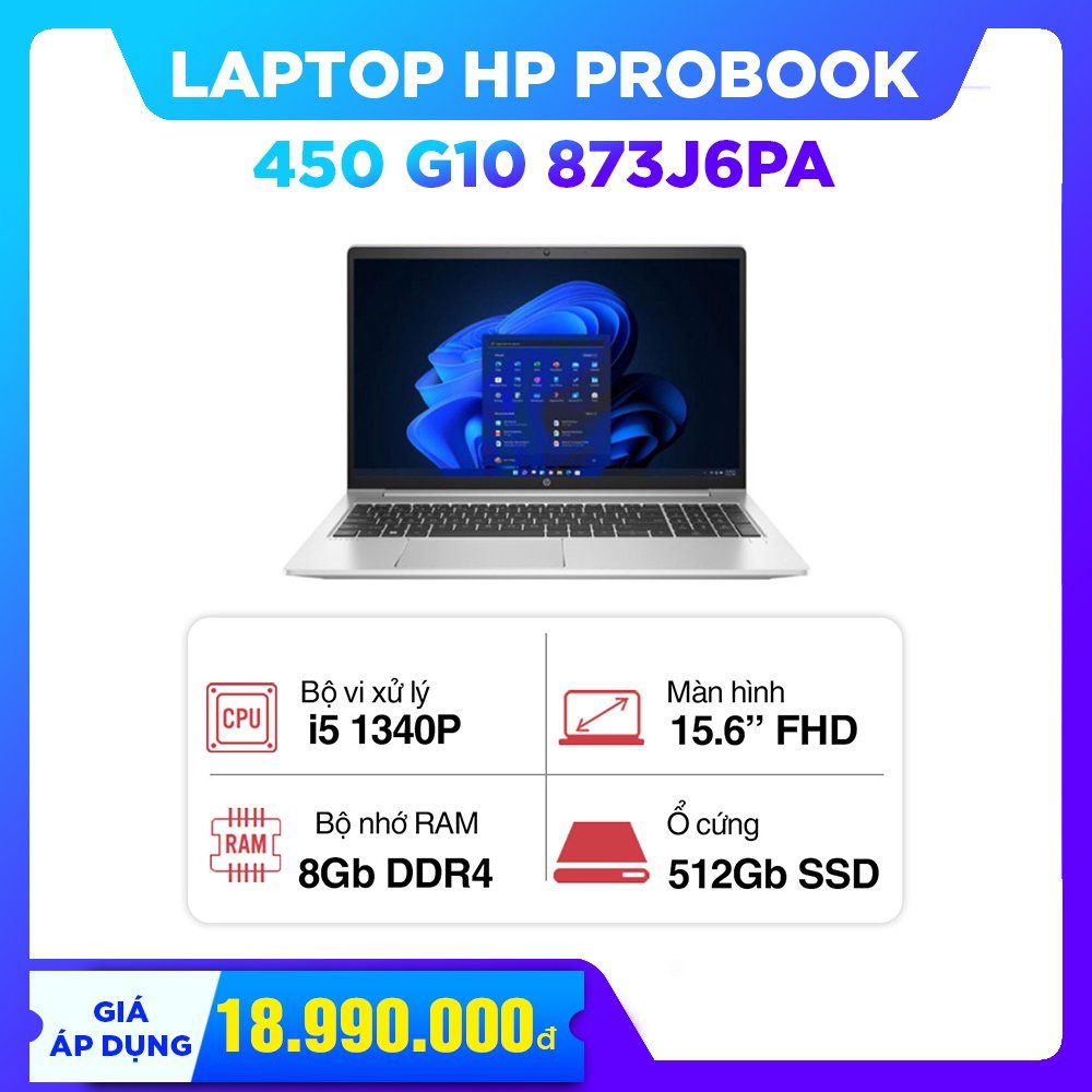 Laptop HP ProBook 450 G10 873J6PA (i5 1340P/ 8GB/ 512GB SSD/15.6 inch FHD Touch/Win11/ Silver/ Vỏ nhôm)