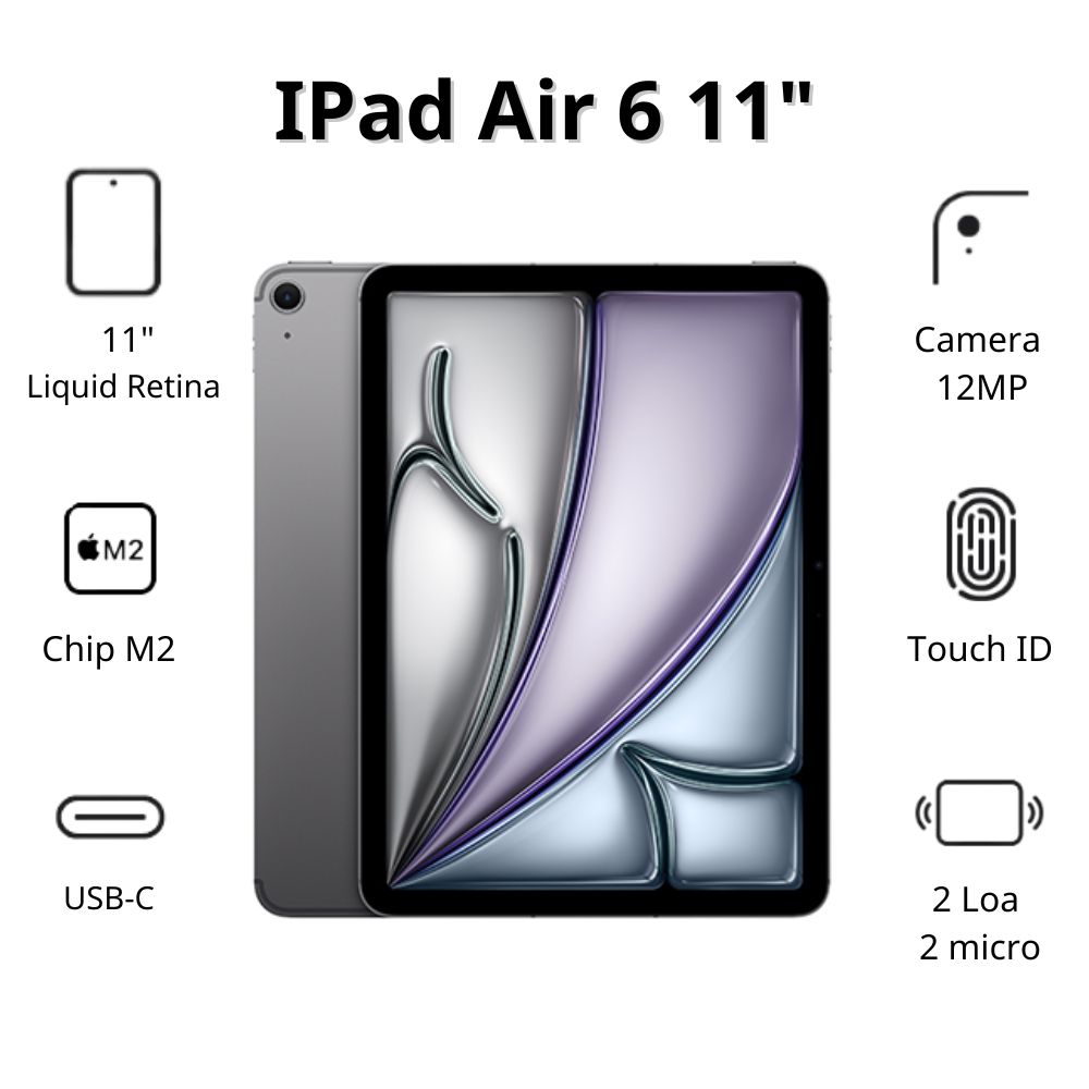 Máy tính bảng Apple IPad Air 6 11inch Wifi (8GB/ 128Gb/ Space Gray)