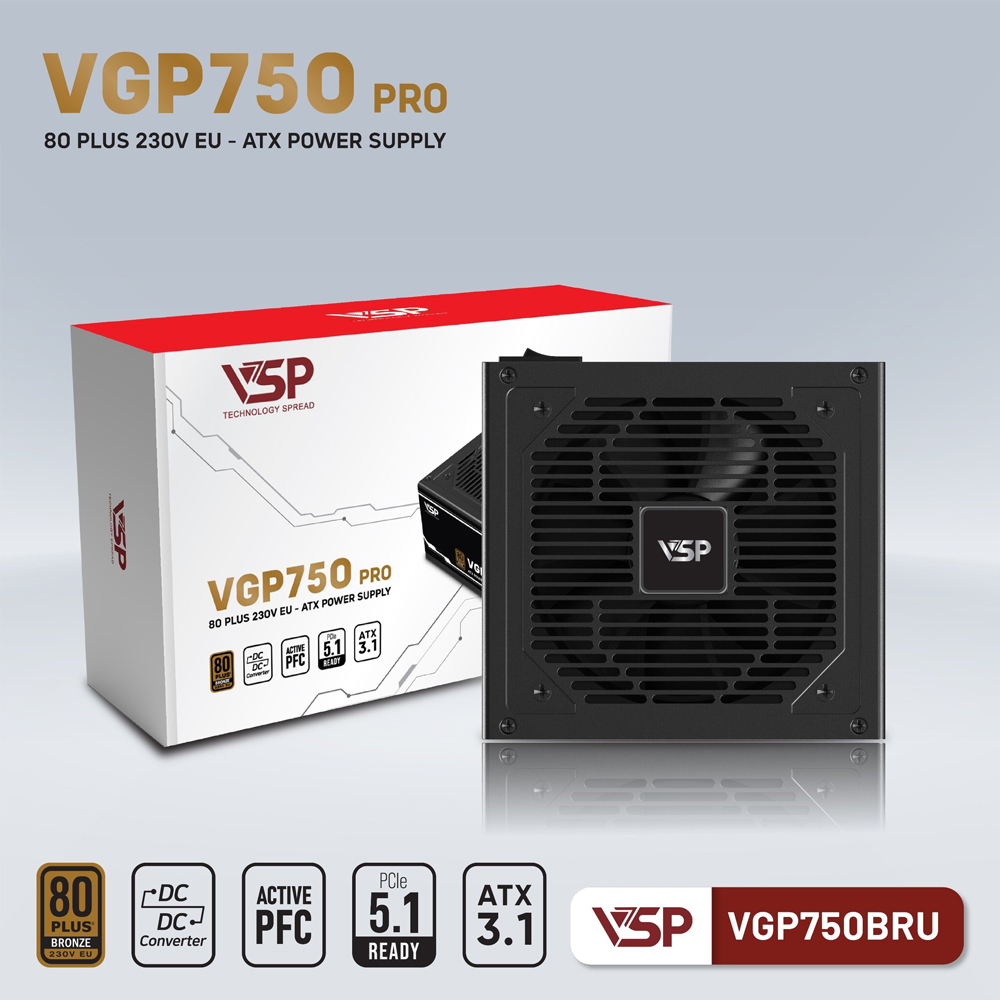 Nguồn máy tính VSP VGP750BRU PRO (750W/80 Plus Bronze 230V EU/ATX 3.1 / PCIe 5.1)