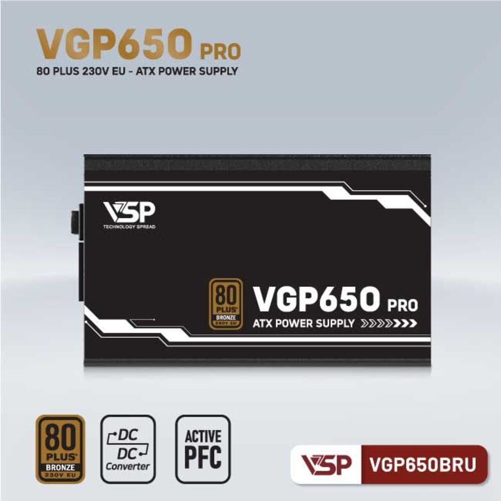 Nguồn máy tính VSP VGP650BRU PRO(650W/80 Plus Bronze 230V EU/DC to DC/Tụ Nhật)