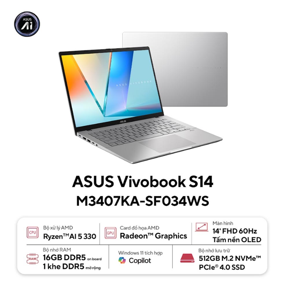 Laptop Asus Vivobook S S14 M3407KA-SF034WS (AI 5 330/ 16GB/ 512GB SSD/ 14 inch WUXGA/ 60HZ/ Win 11/ Office/ Silver/ Vỏ nhôm)
