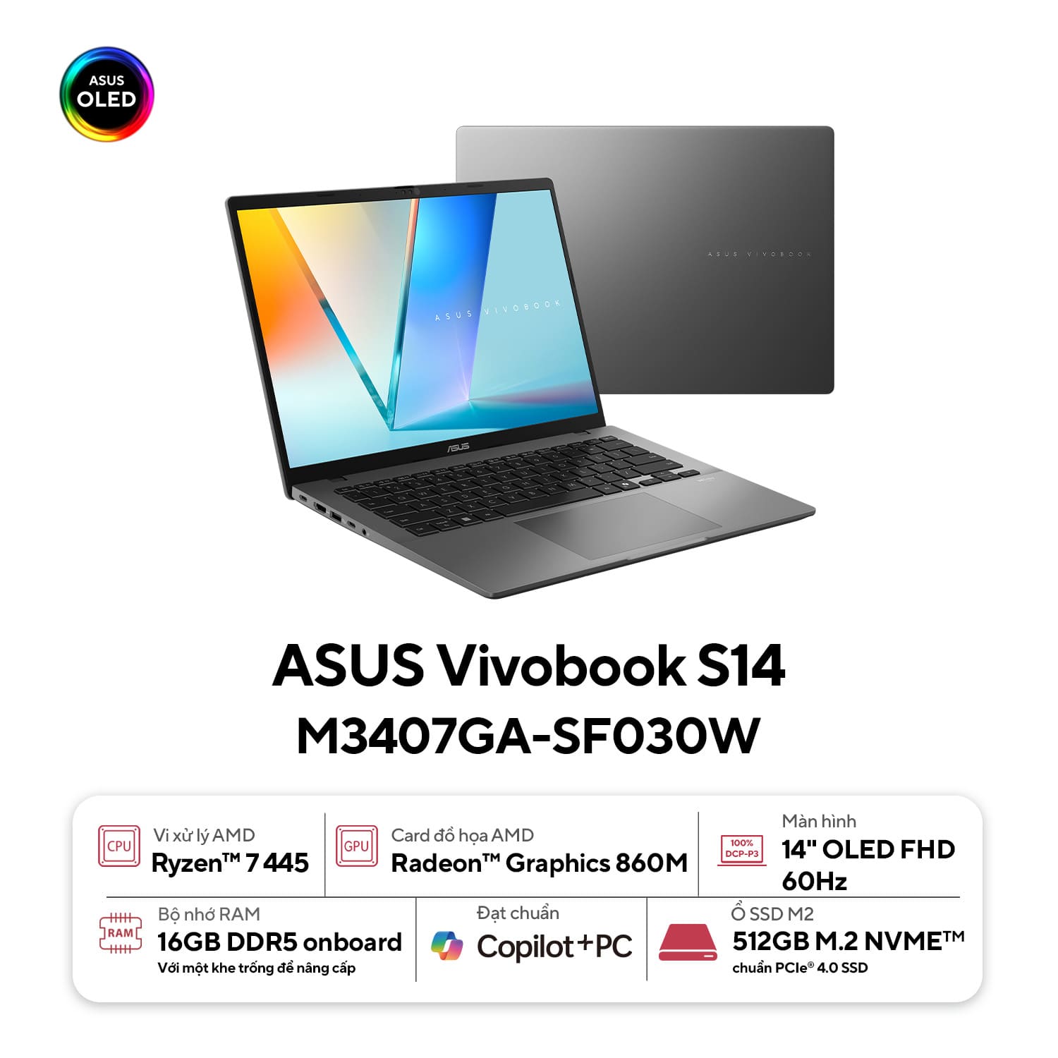 Laptop Asus Vivobook S S14 M3407GA-SF030W (AI 7 445/ 16GB/ 512GB SSD/ 14 inch WUXGA/ 60HZ/ Win11/ Gray/ Vỏ nhôm)