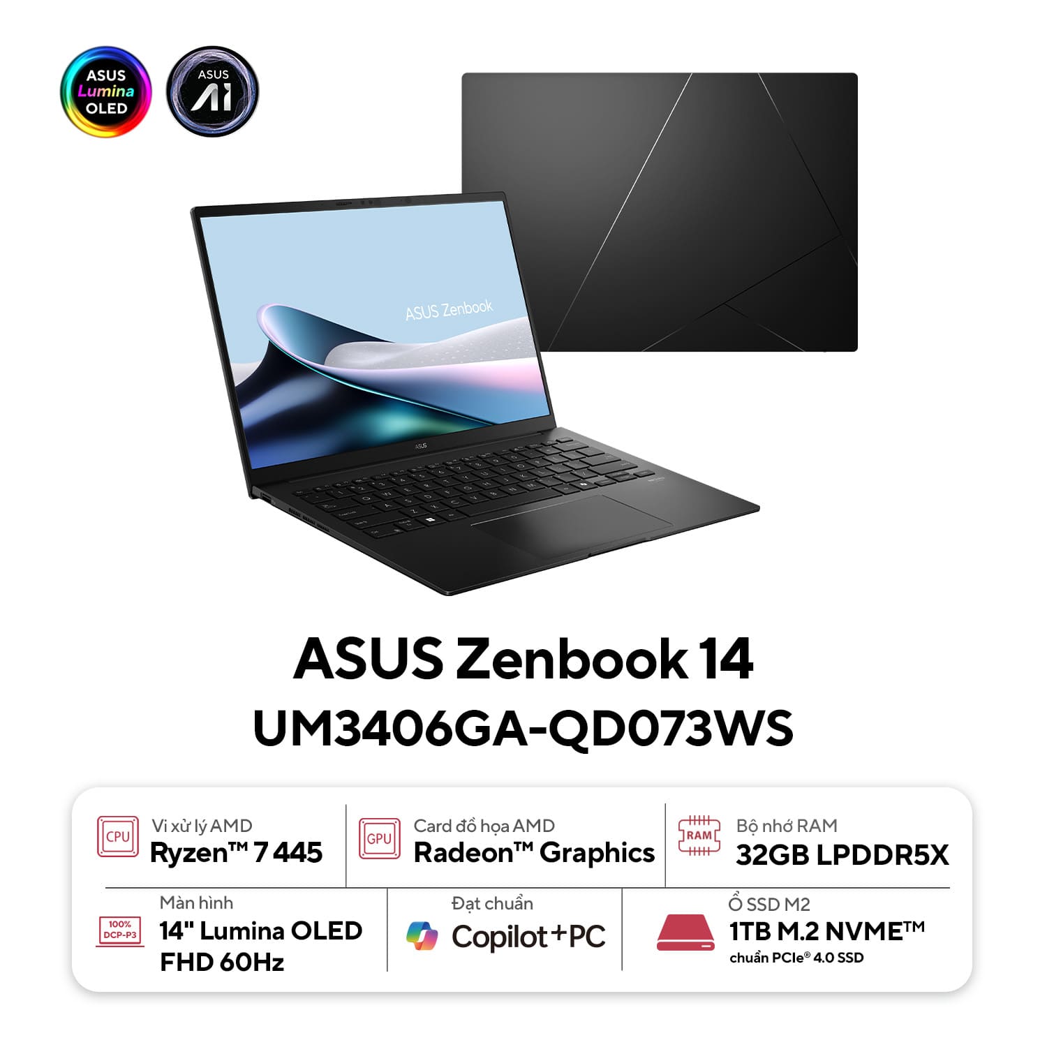 Laptop Asus Zenbook 14 UM3406GA-QD073WS (AI 7 445/ 32GB/ 1TB SSD/ 14 inch OLED/ 60HZ/ Win 11/ Office/ Black/ Vỏ nhôm/ Túi)